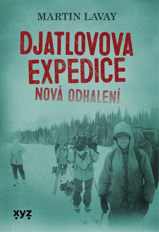 Levně Djatlovova expedice - Nová odhalení - Martin Lavay
