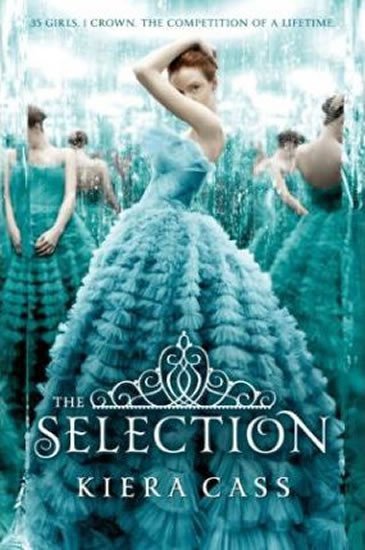 The Selection, 1. vydání - Kiera Cass