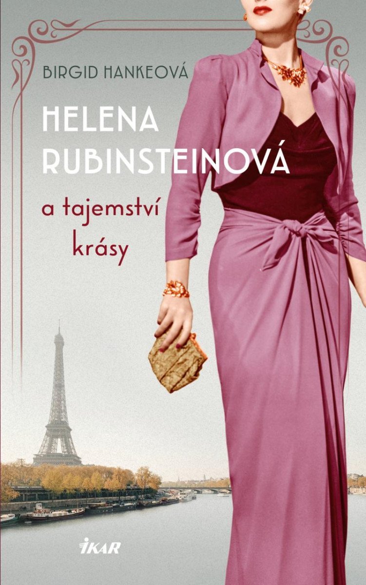 Levně Helena Rubinsteinová a tajemství krásy - Birgid Hankeová