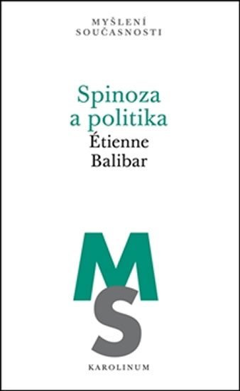 Levně Spinoza a politika - Étienne Balibar