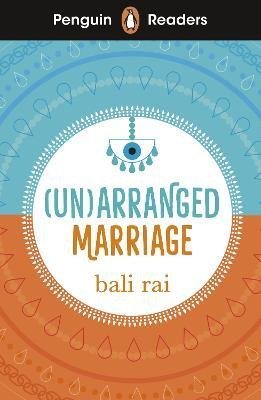 Levně Penguin Readers Level 5: (Un)arranged Marriage (ELT Graded Reader) - Bali Rai