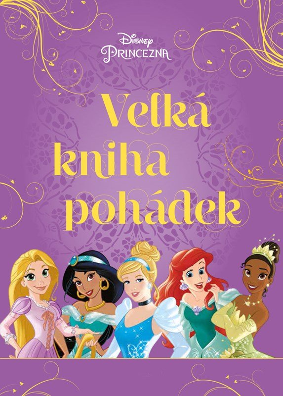 Levně Princezna - Velká kniha pohádek, 4. vydání