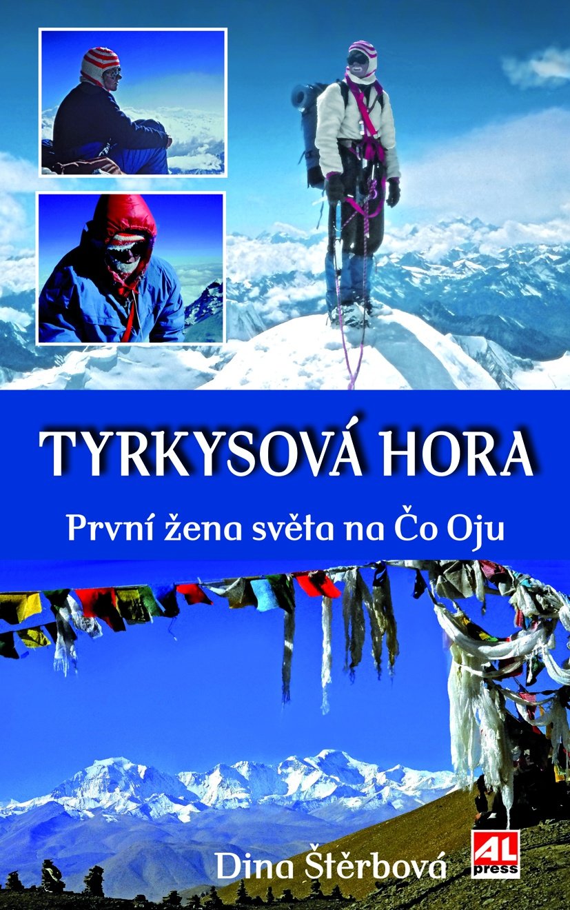 Levně Tyrkysová hora - První ženy světa na Čo Oju - Dina Štěrbová