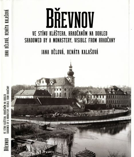 Levně Břevnov, ve stínu kláštera, Hradčanům na dohled / Shadowed by a Monastery, Visible from Hradčany - Jana Bělová