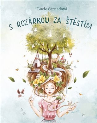 Levně S Rozárkou za štěstím - Vlastimil Strnad