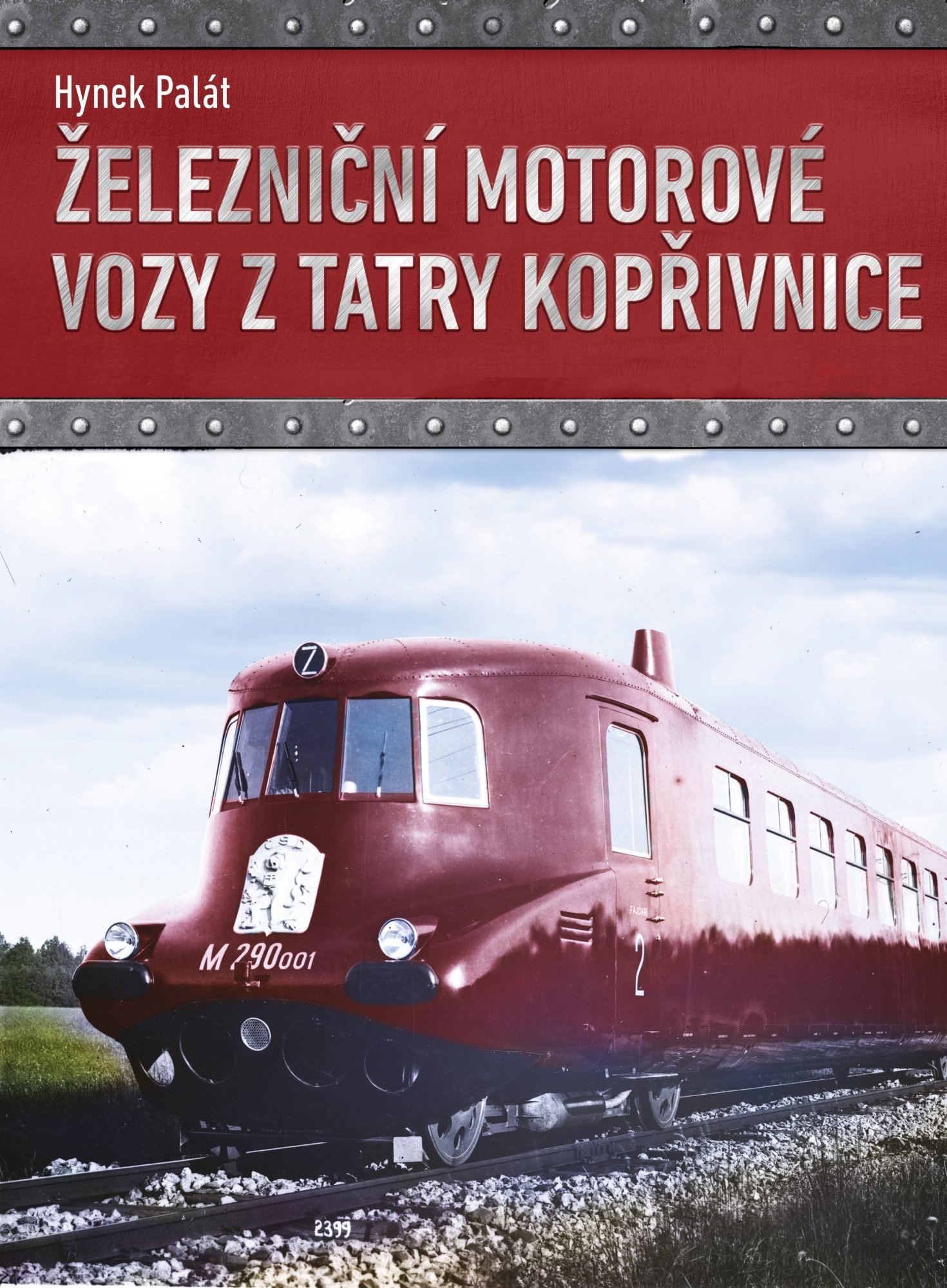 Levně Železniční motorové vozy z Tatry Kopřivnice - Hynek Palát