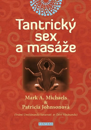 Tantrický sex a masáže - Patricia Johnson