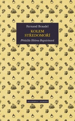 Kolem Středomoří - Fernand Braudel