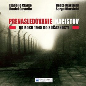 Levně Prenasledovanie nacistov - Isabelle Clarkeová; Daniel Costelle