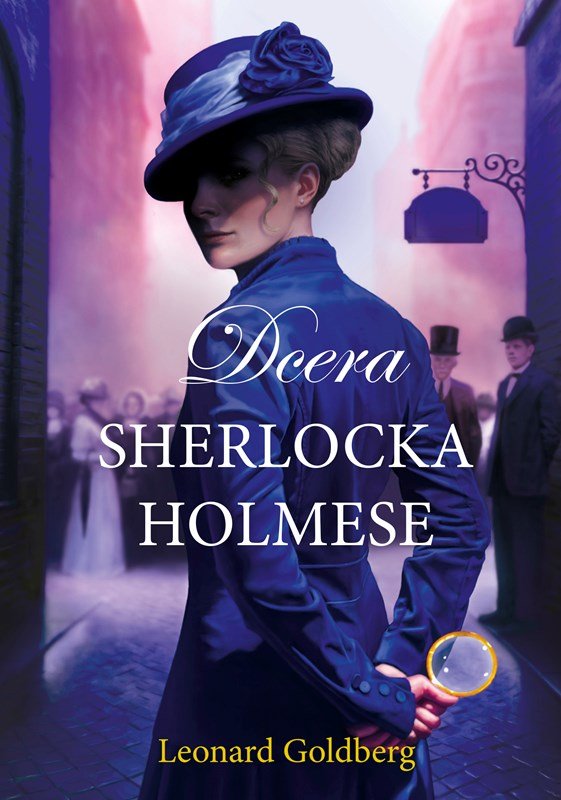 Levně Dcera Sherlocka Holmese - Leonard Goldberg