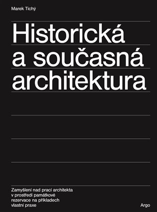 Levně Historická a současná architektura - Marek Tichý