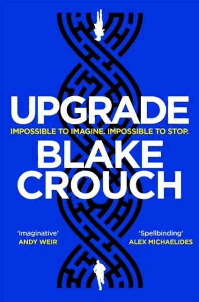 Upgrade, 1. vydání - Blake Crouch