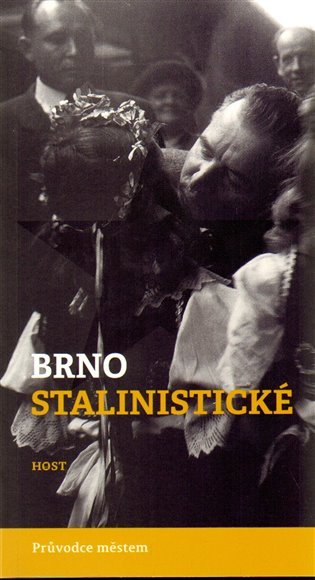 Brno stalinistické - Alexandr Brummer