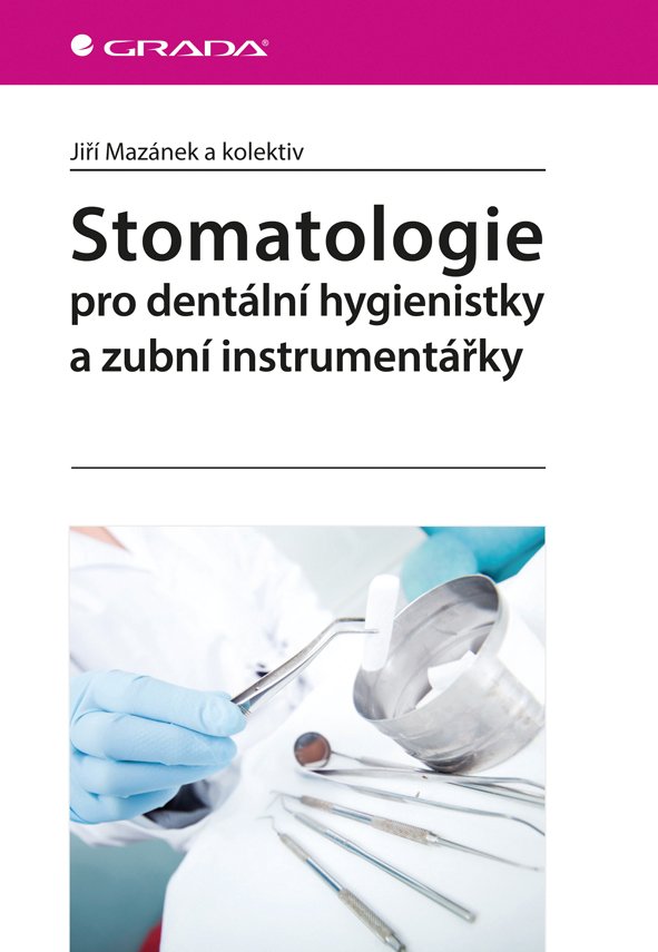 Levně Stomatologie pro dentální hygienistky - Jiří Mazánek