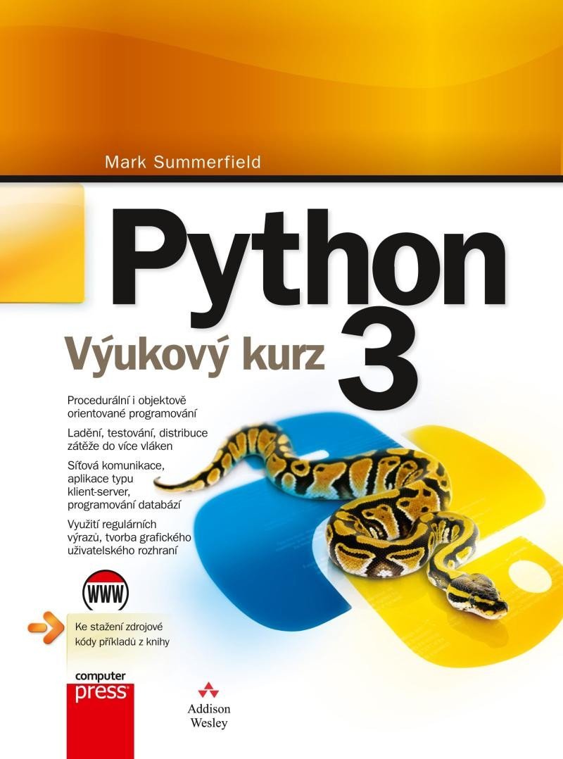 Levně Python 3 - Výukový kurz, 1. vydání - Mark Summerfield