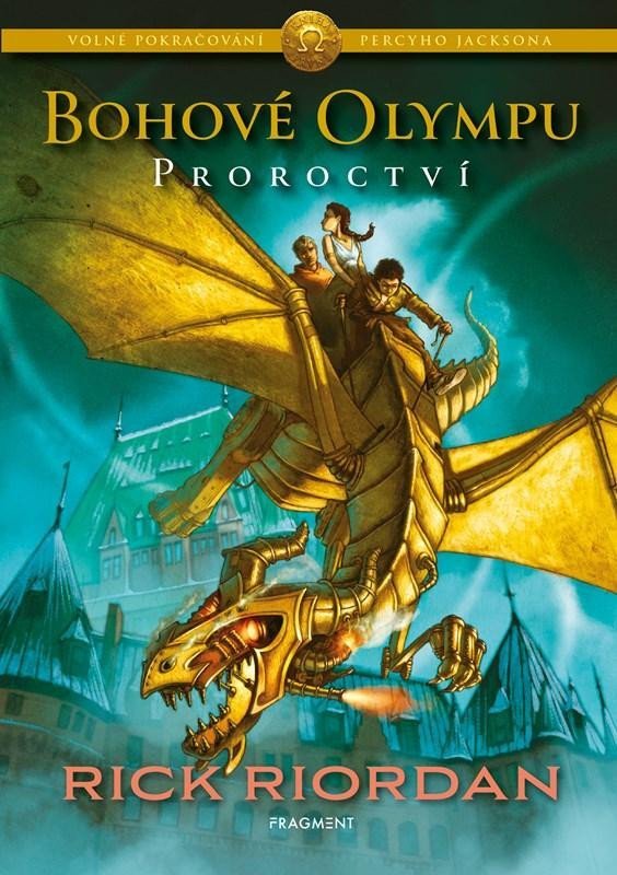 Bohové Olympu – Proroctví, 2. vydání - Rick Riordan