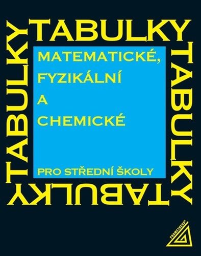 Levně Matematické, fyzikální a chemické tabulky pro SŠ, 8. vydání - Jiří Mikulčák