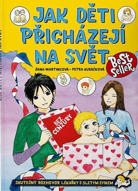 Levně Jak děti přicházejí na svět, 2. vydání - Petra Kubáčková
