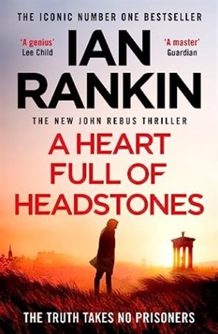 Levně A Heart Full of Headstones: The Gripping New Must-Read Thriller from the No.1 Bestseller Ian Rankin - Ian Rankin