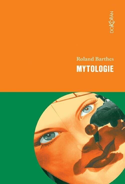 Levně Mytologie, 4. vydání - Roland Barthes