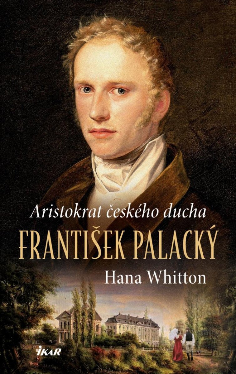 Levně František Palacký – Aristokrat českého ducha - Hana Parkánová-Whitton