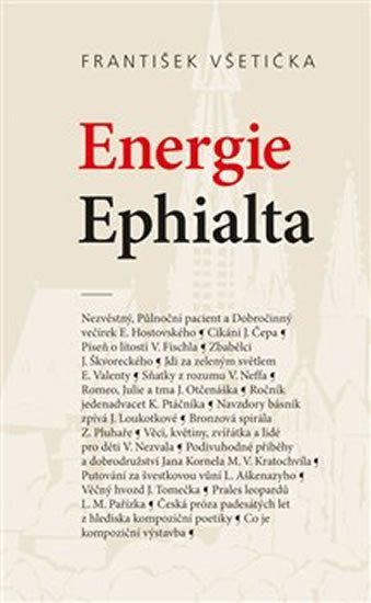 Levně Energie Ephialta - O kompoziční poetice české prózy padesátých let 20. století - František Všetička