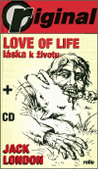 Levně Love of Live - Láska k životu + CD - Jack London