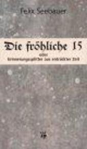 Levně Die Fröhliche : 15 - Felix Seebauer