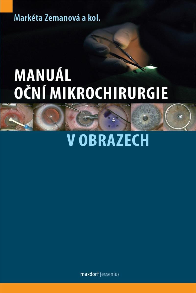 Levně Manuál oční mikrochirurgie v obrazech - Markéta Zemanová