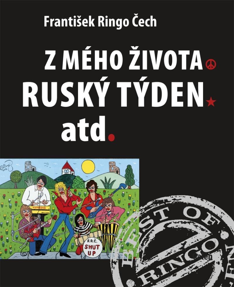 Levně Z mého života / Ruský, týden atd. - František Ringo Čech