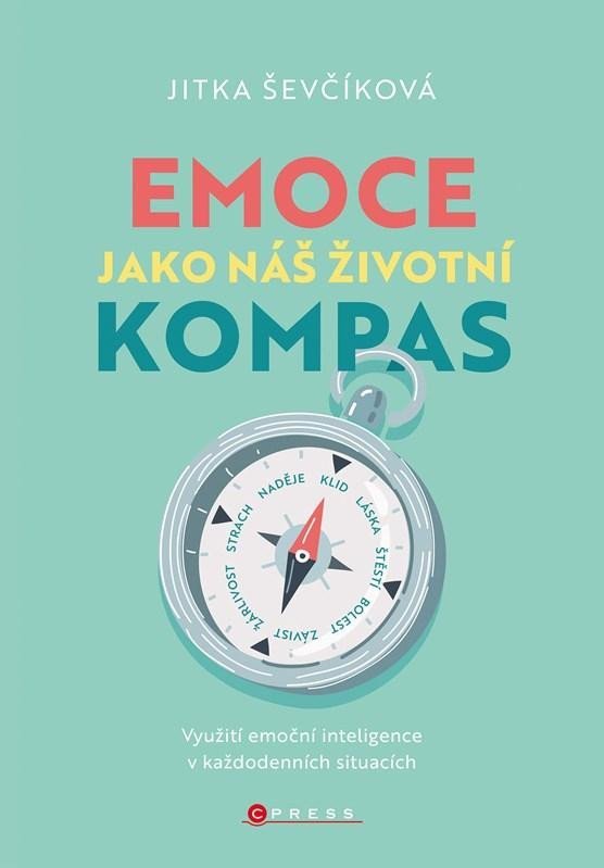 Levně Emoce jako náš životní kompas - Jitka Ševčíková