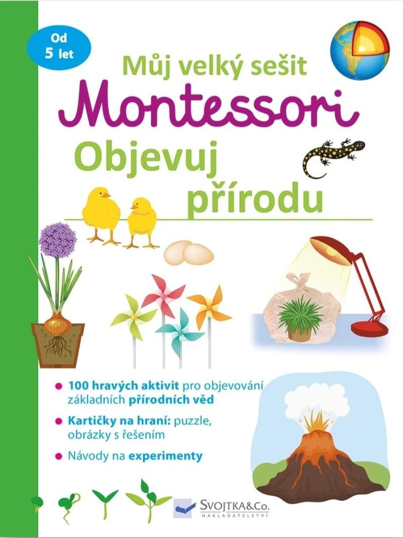 Levně Můj velký sešit Montessori - Objevuj přírodu