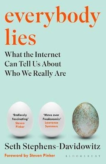 Levně Everybody Lies: What the Internet Can tell Us - Seth Stephens-Davidowitz