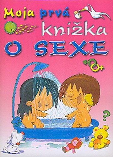 Levně Moja prvá knížka o sexe