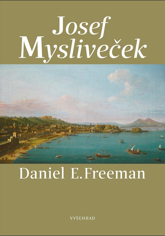 Levně Josef Mysliveček - Daniel Freeman