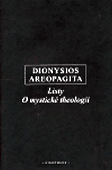 Levně Listy, O mystické theologii - Dionysios Areopagita