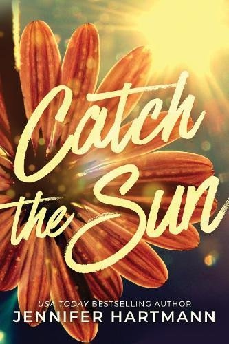 Levně Catch the Sun - Jennifer Hartmann