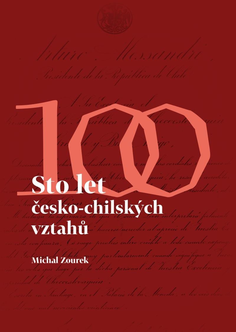 Levně Sto let česko-chilských vztahů - Michal Zourek