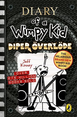 Diary of a Wimpy Kid: Diper Overlode (Book 17), 1. vydání - Jay Kinney