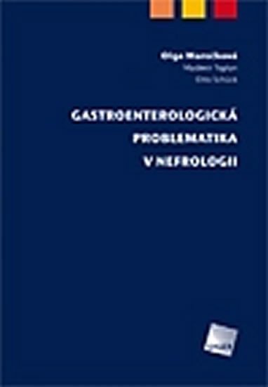 Levně Gastroenterologická problematika v nefrologii - Olga Marečková
