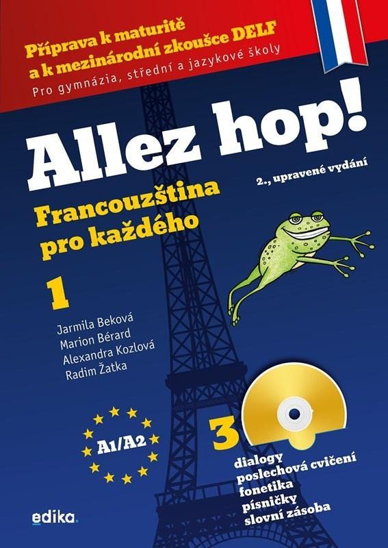 Allez hop! Francouzština pro každého 1 (A1/A2), 3. vydání - Jarmila Beková