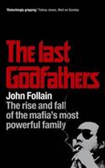 Levně The Last Godfathers - John Follain