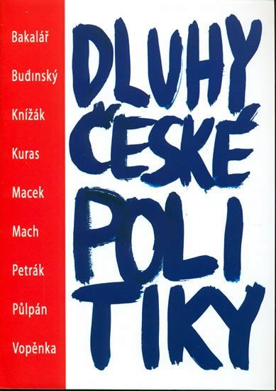 Levně Dluhy české politiky - autorů kolektiv