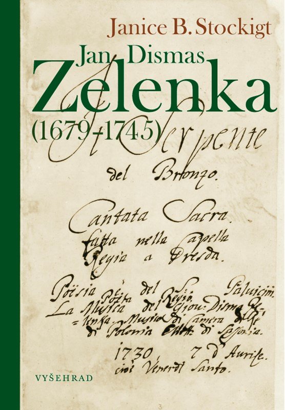 Levně Jan Dismas Zelenka (1679 – 1745) - Janice B. Stockigt