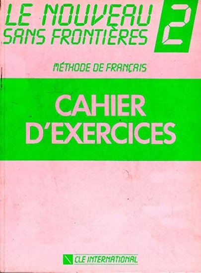 Levně Le nouveau sans frontiéres: 2 Cahier d´exercices - Philippe Dominique