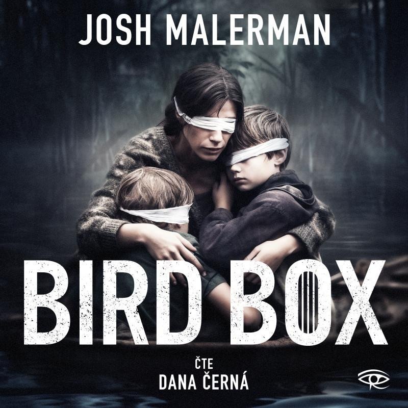 Levně Bird Box - CDmp3 (Čte Dana Černá) - Josh Malerman