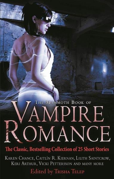 Levně The Mammoth Book of Vampire Romance - Trisha Telep