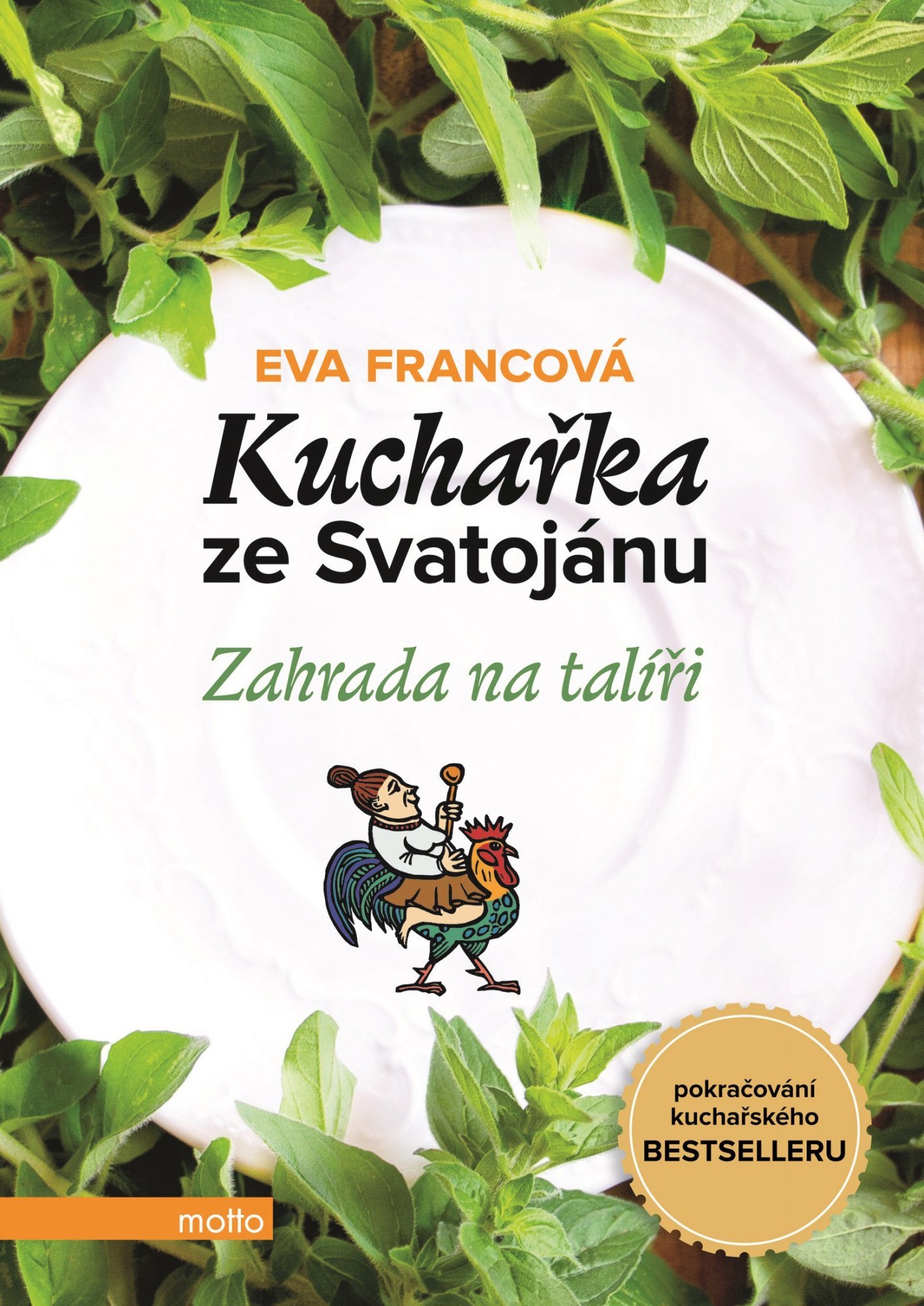 Levně Kuchařka ze Svatojánu - Zahrada na talíři - Eva Francová