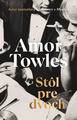 Levně Stôl pre dvoch - Amor Towles