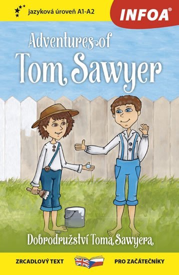 Levně Dobrodružství Toma Sawyera / Adventures of Tom Sawyer - Zrcadlová četba (A1-A2) - Mark Twain